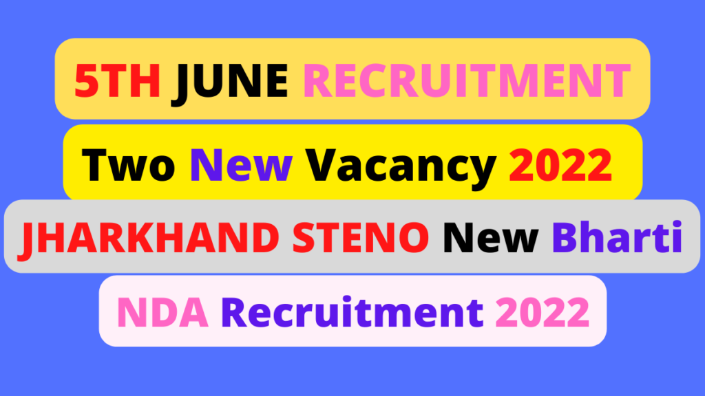 NDA and JKSSC Recruitment 2022